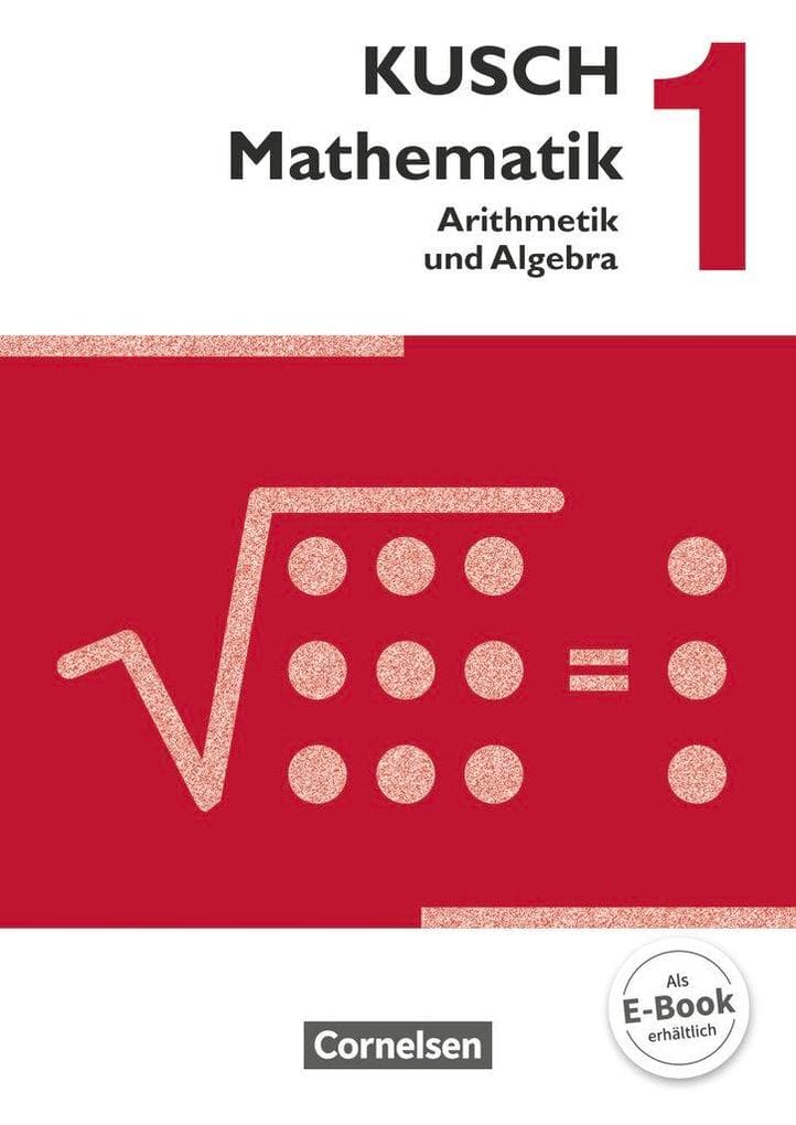 Mathematik 01. Arithmetik und Algebra. Schülerbuch