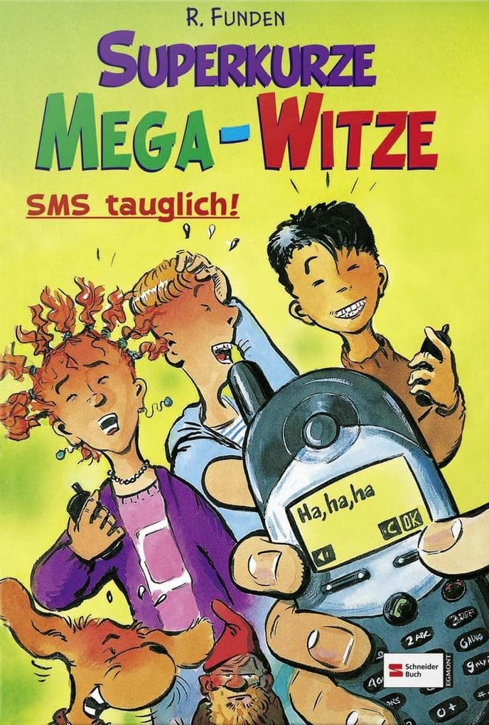 Superkurze Mega-Witze: Lustige Witze für Groß und Klein | Perfekt für WhatsApp und SMS | Geschenkbuch für Jungs und Mädchen