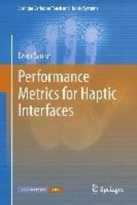 Performance Metrics for Haptic Interfaces