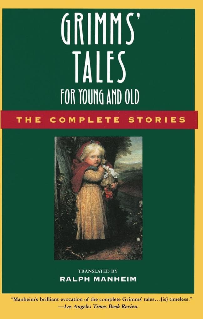 Grimms' Tales for Young and Old