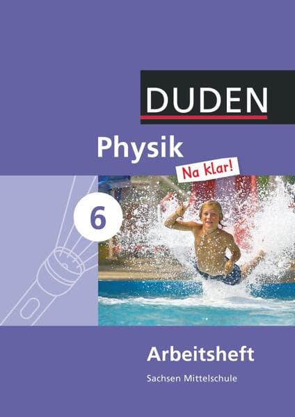 Physik Na klar! - Mittelschule Sachsen - 6. Schuljahr