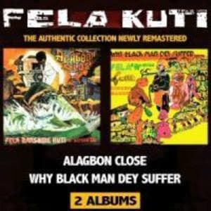 Alagbon Close/Why Black Man Dey Suffer