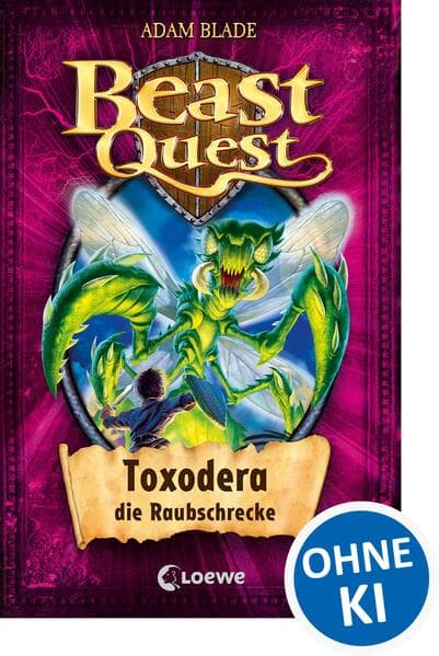 Beast Quest 30. Toxodera, die Raubschrecke