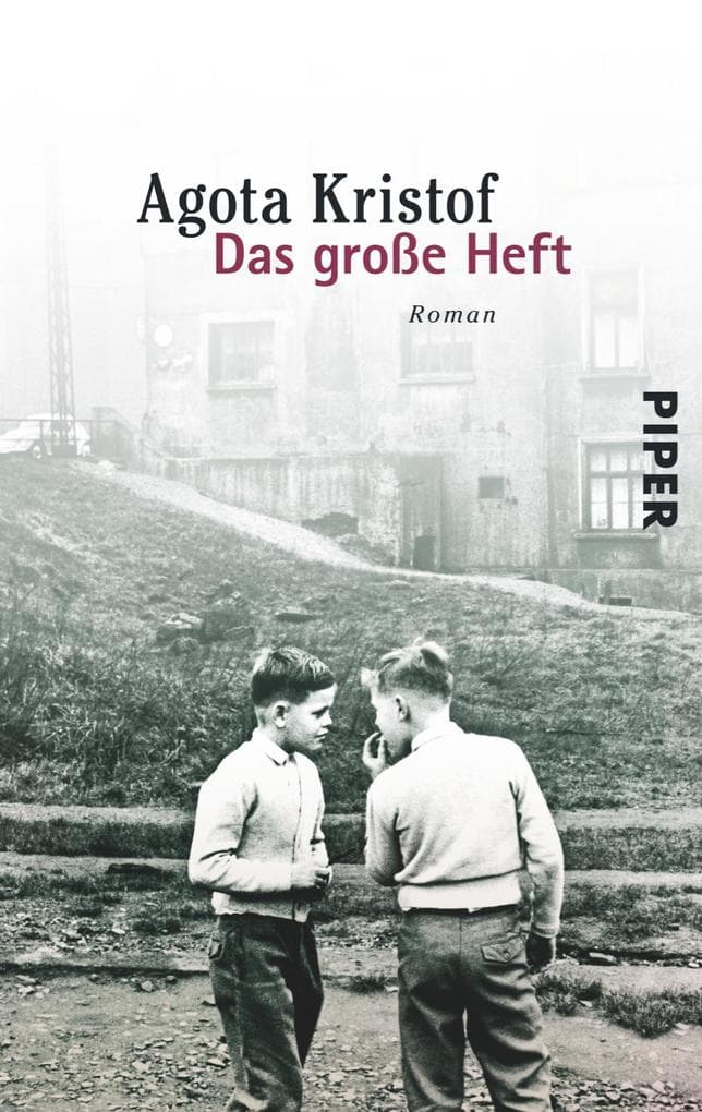 6. Agota Kristof: Das große Heft