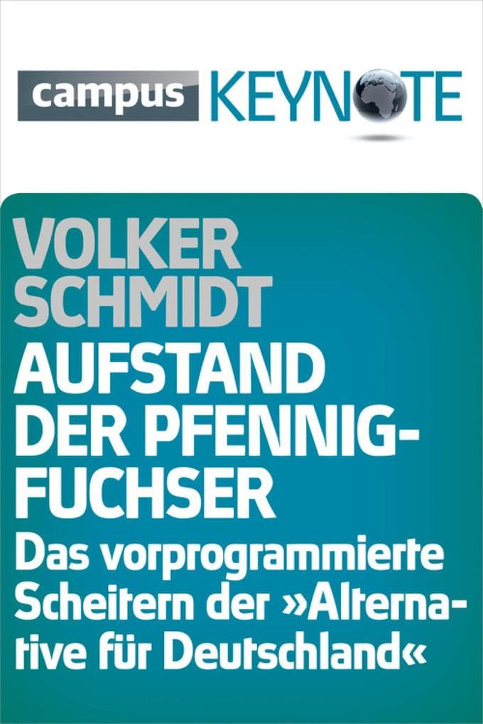 Aufstand der Pfennigfuchser: Das vorprogrammierte Scheitern der Alternative für Deutschland