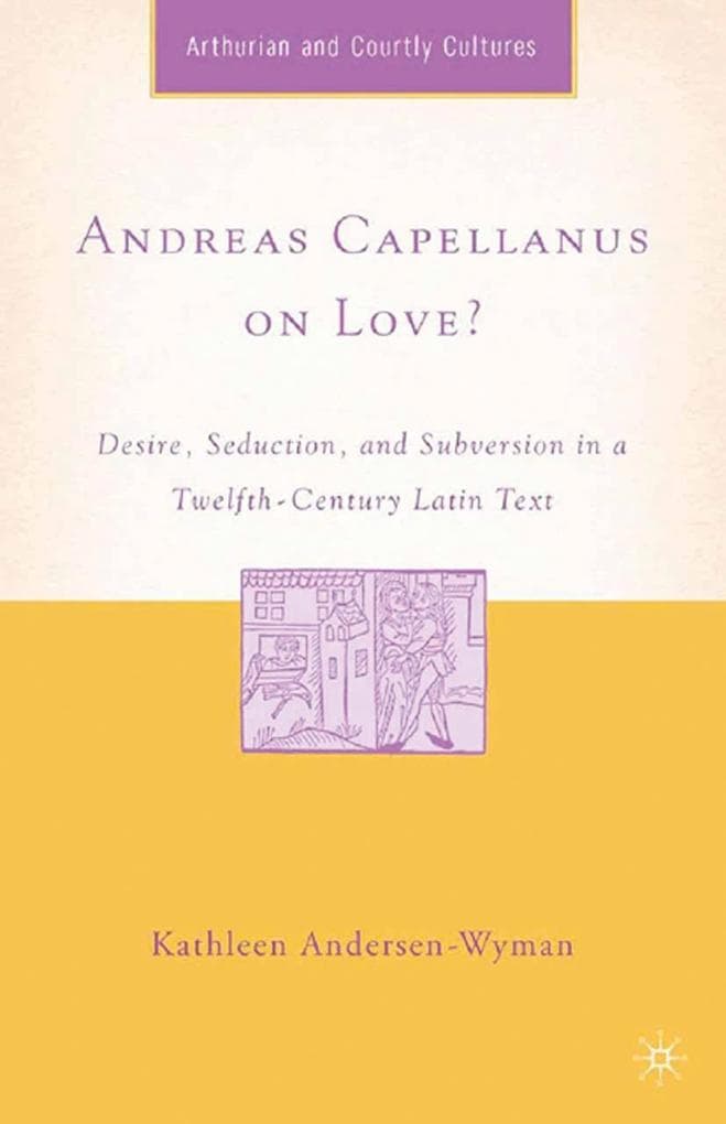 Andreas Capellanus on Love?