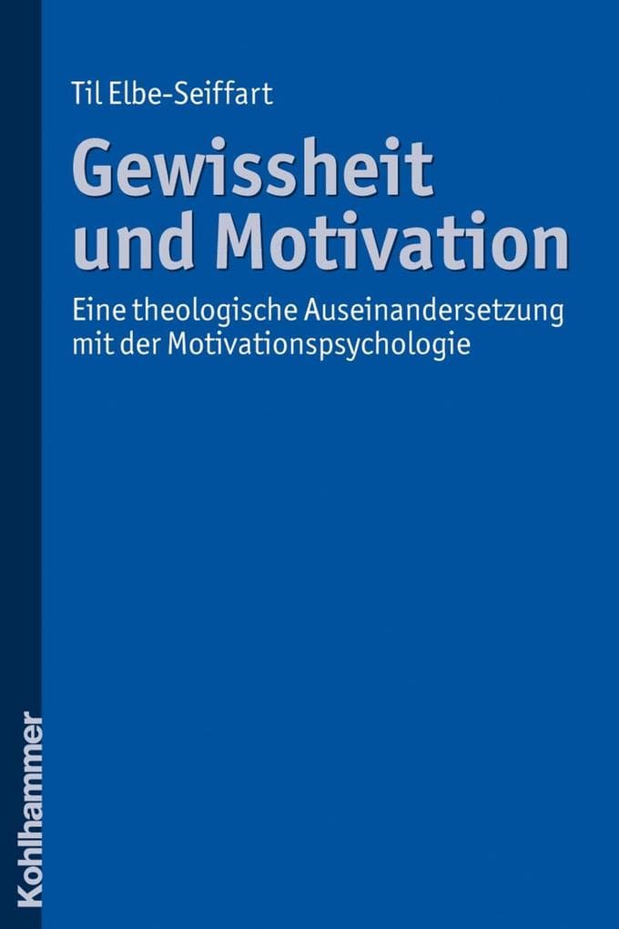 Gewissheit und Motivation