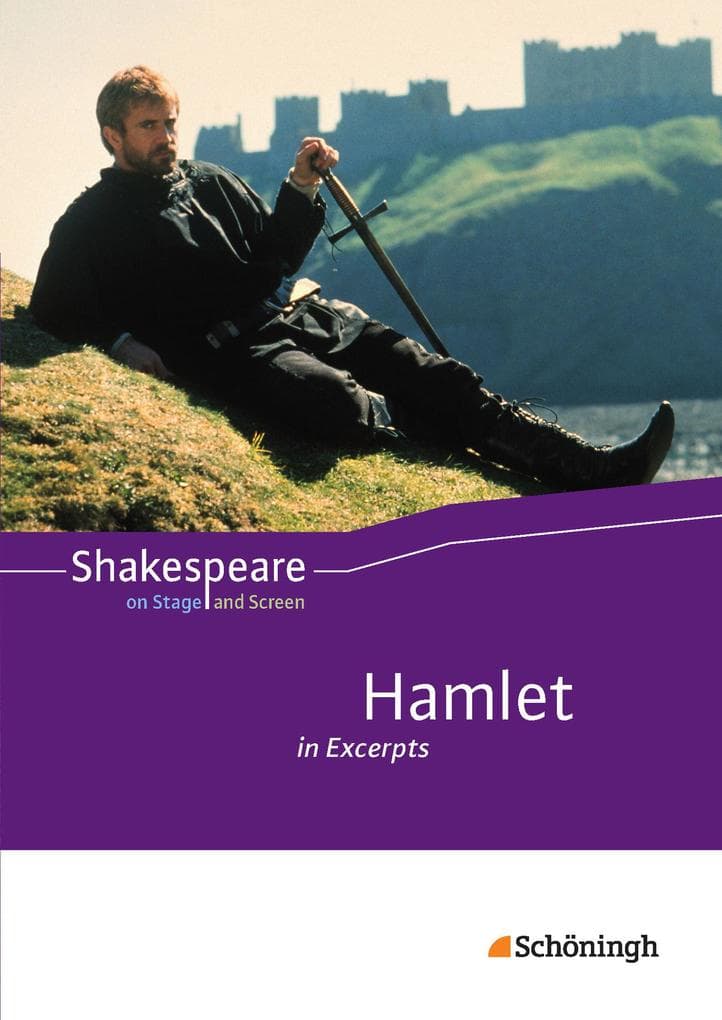 Shakespeare on Stage and Screen. Hamlet in Excerpts: Schulbuch