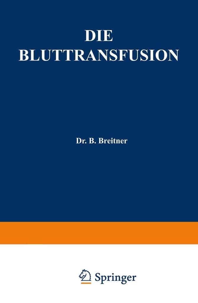 Die Bluttransfusion: Hrsg.: Schriftleitung des "Zentralblatt für Mathematik"