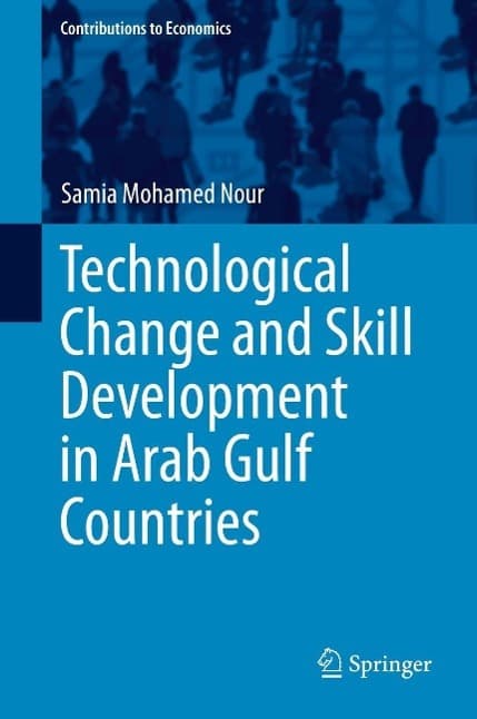 Technological Change and Skill Development in Arab Gulf Countries