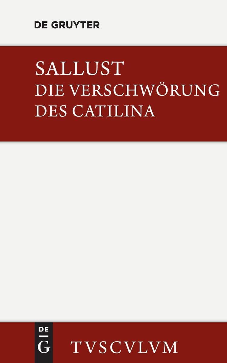 Die Verschwörung des Catilina: Lateinisch-deutsch