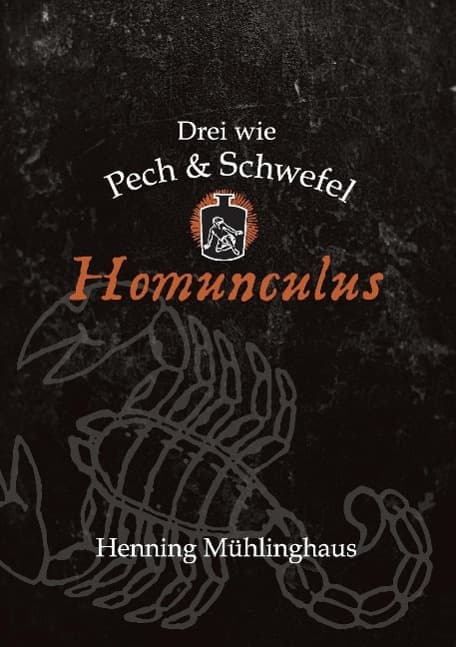 Homunculus: Drei wie Pech und Schwefel