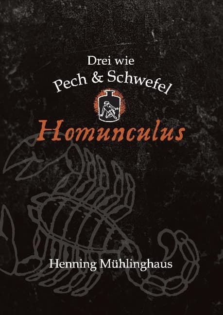 Homunculus: Drei wie Pech und Schwefel