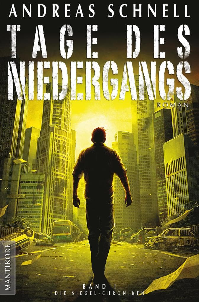 Tage des Niedergangs: Band 1 der Siegel-Chroniken