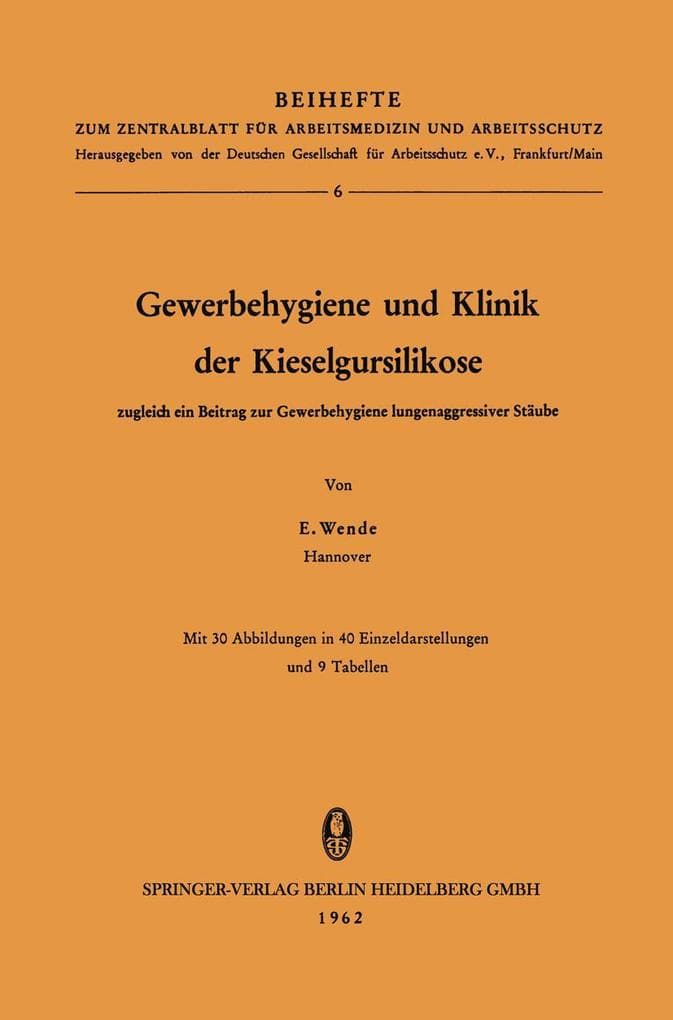 Gewerbehygiene und Klinik der Kieselgursilikose