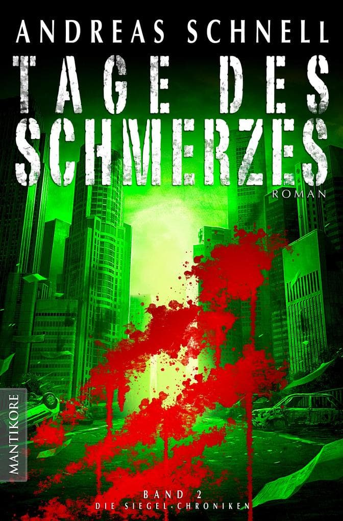 Tage des Schmerzes: Band 2 der Siegel Chroniken