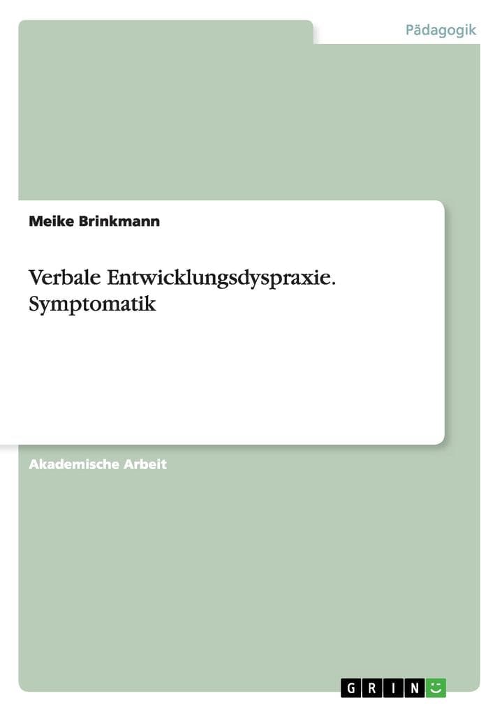 Verbale Entwicklungsdyspraxie. Symptomatik