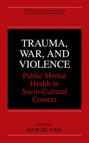 Trauma, War, and Violence