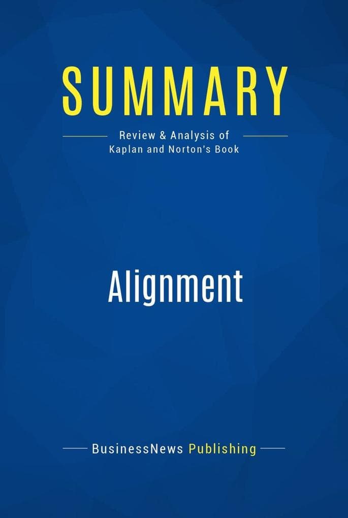 Summary: Alignment: Review and Analysis of Kaplan and Norton's Book