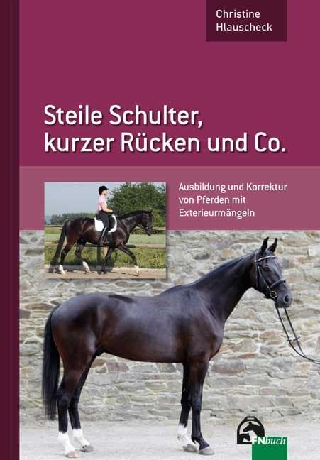 Steile Schulter, kurzer Rücken und Co.