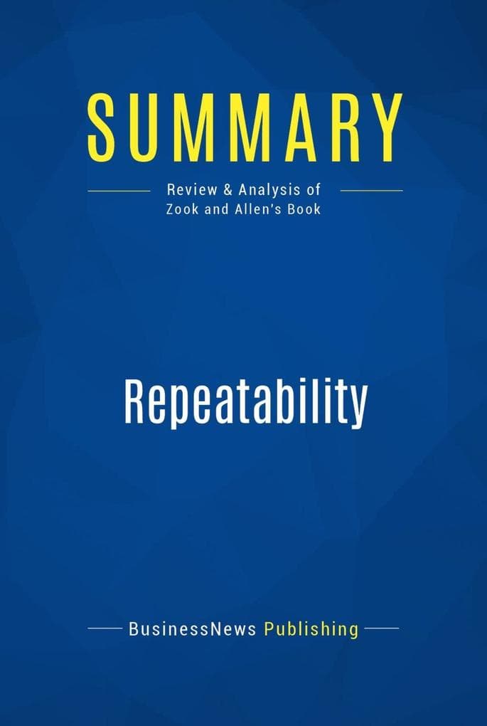 Summary: Repeatability: Review and Analysis of Zook and Allen's Book