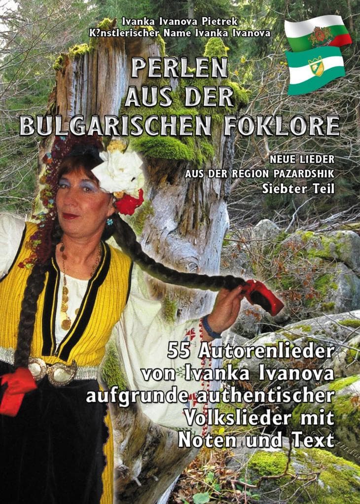 PERLEN AUS DER BULGARISCHEN FOKLORE" Siebter Teil: "NEUE LIEDER AUS DER REGION PAZARDSHIK"
