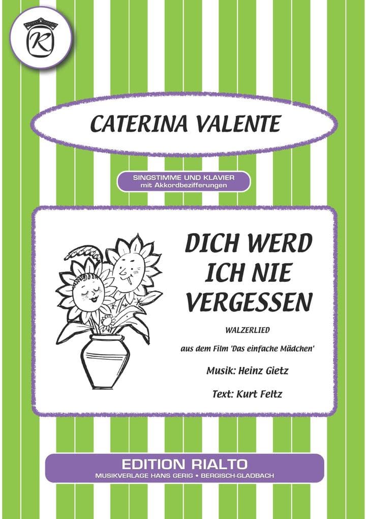 Dich werd ich nie vergessen