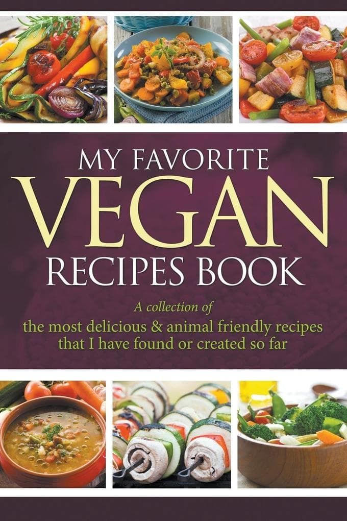 My Favorite Vegan Recipes Book