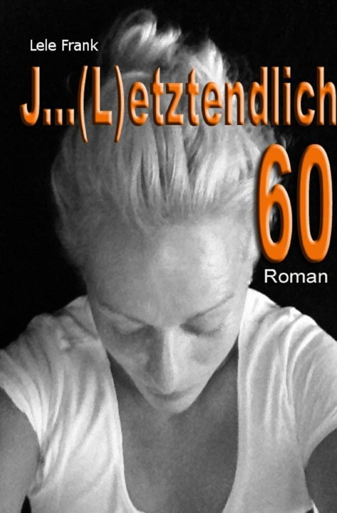 J ... (L)etztenlich 60: Raus aus der Sicherheit? Neue Wege gehen? Warum nicht. Mut wird belohnt.