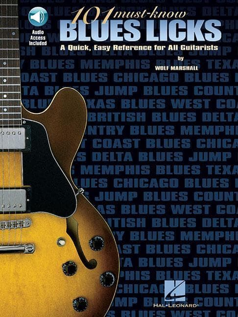101 Must-Know Blues Licks Guitar Songbook by Wolf Marshall Electric Guitar Tab Blues Soloing Method with Online Audio for Developing to Intermediate Players Across Classic Blues Styles