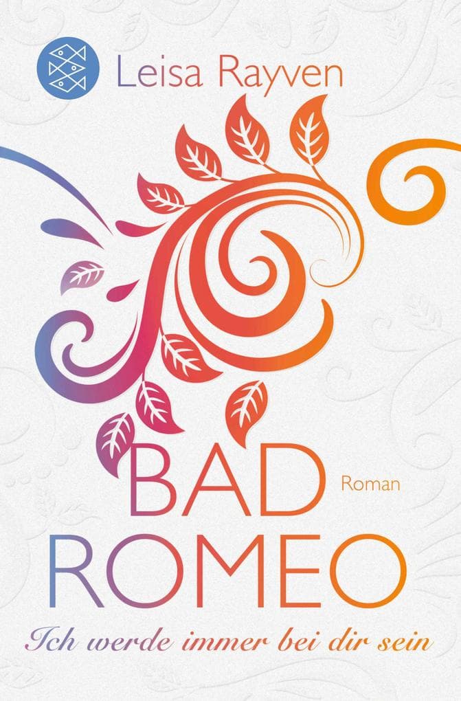 Bad Romeo & Broken Juliet 02 - Ich werde immer bei dir sein