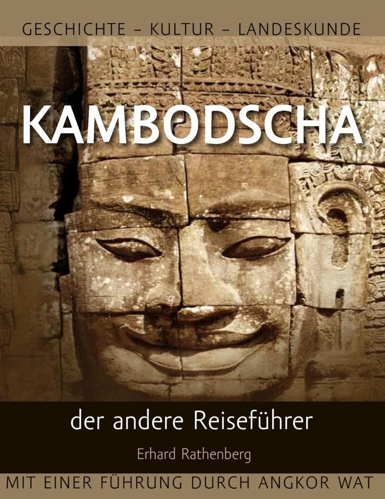 Kambodscha - der andere Reiseführer