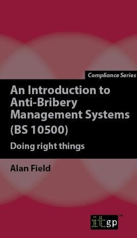 Introduction to Anti-Bribery Management Systems (BS 10500)