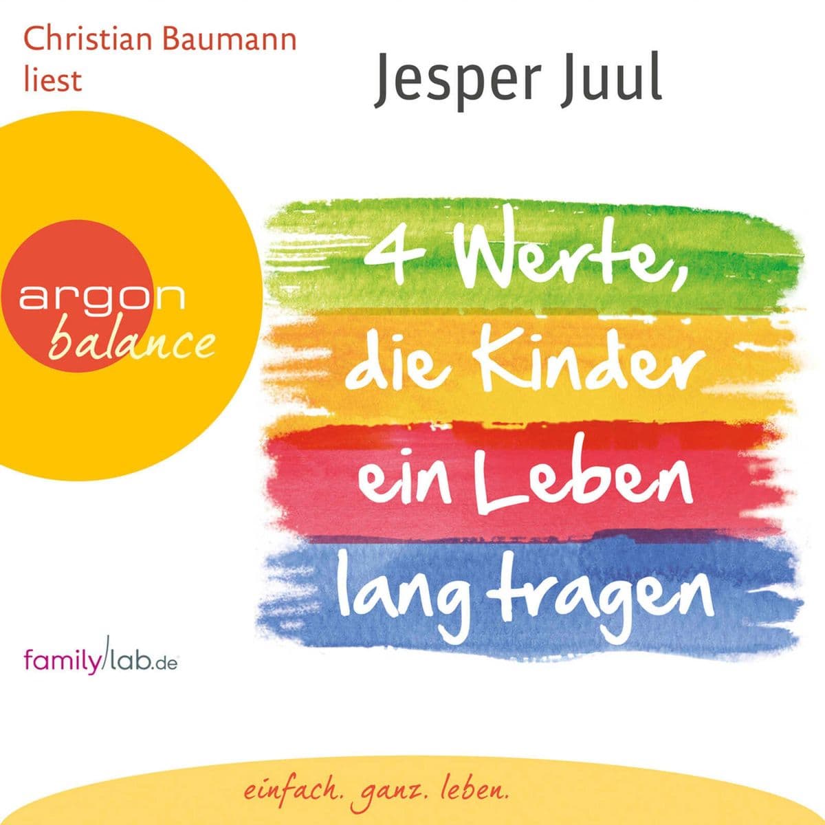 Vier Werte, die Kinder ein Leben lang tragen