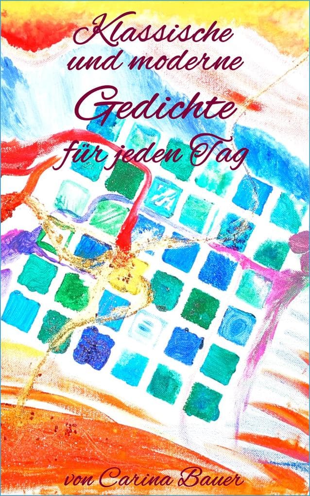 Klassische und moderne Gedichte für jeden Tag