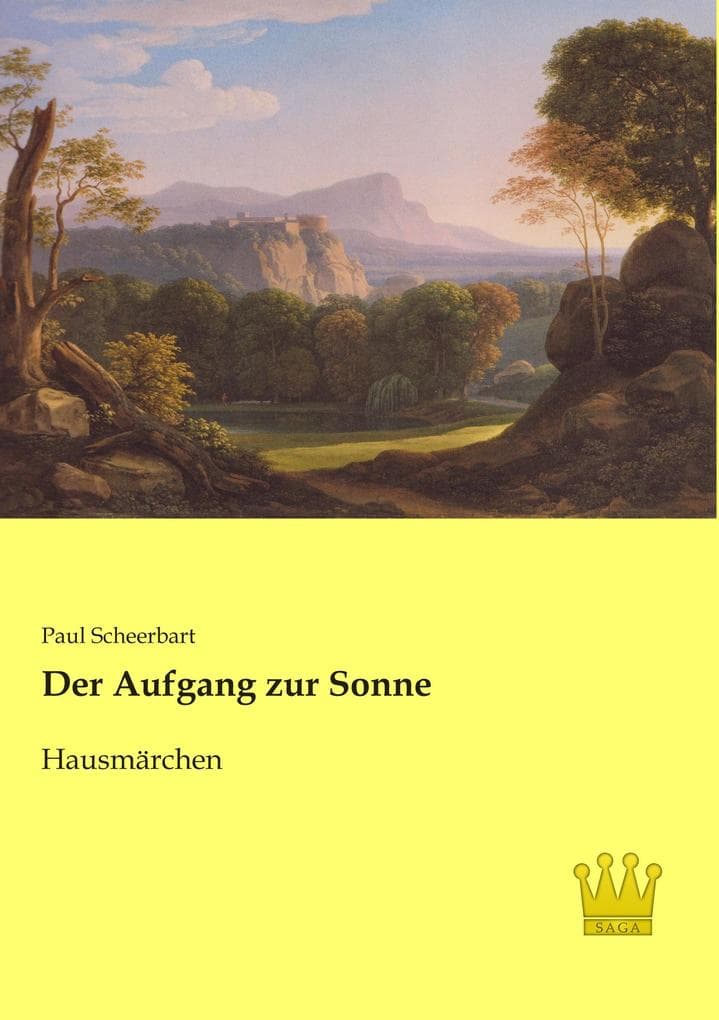 Der Aufgang zur Sonne: Hausmärchen