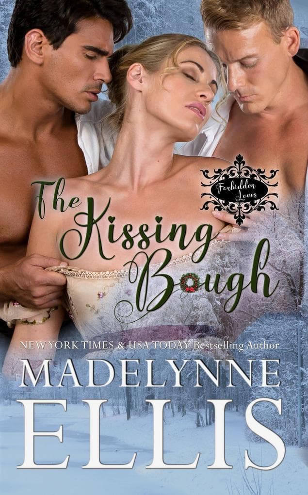 The Kissing Bough (Forbidden Loves, #1)