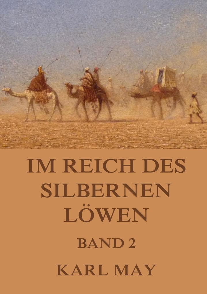 Im Reich des silbernen Löwen, Band 2: Neue deutsche Rechtschreibung