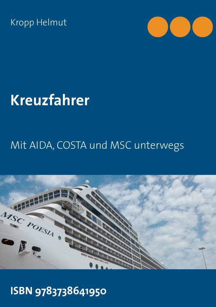 Kreuzfahrer: Mit AIDA, COSTA und MSC unterwegs