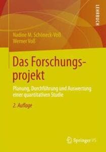 Das Forschungsprojekt: Planung, Durchführung und Auswertung einer quantitativen Studie