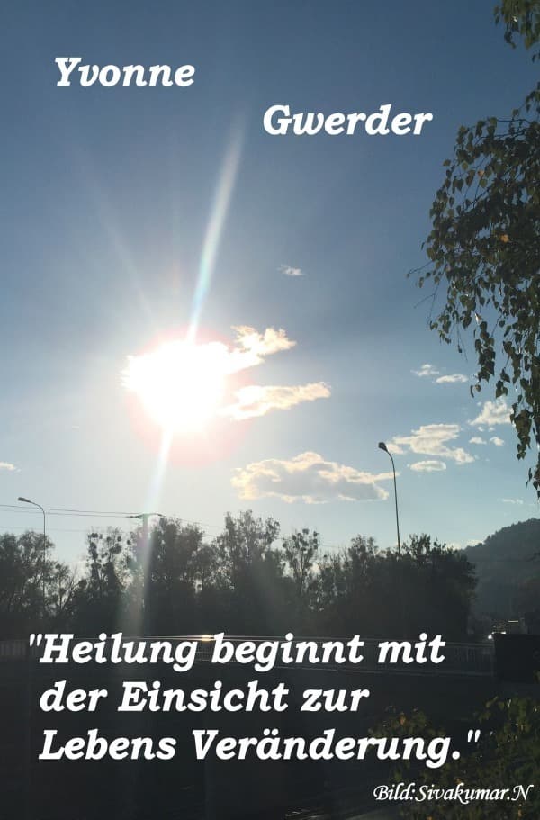 "Heilung beginnt mit der Einsicht zur Lebensveränderung"