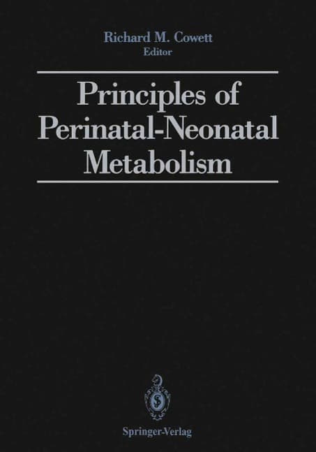 Principles of Perinatal-Neonatal Metabolism