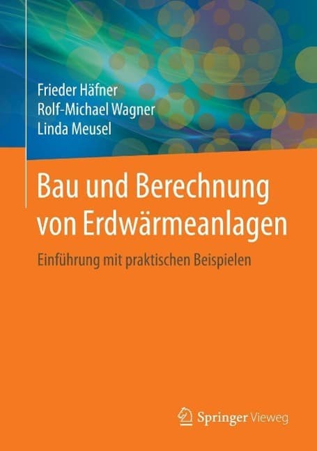 Bau und Berechnung von Erdwärmeanlagen