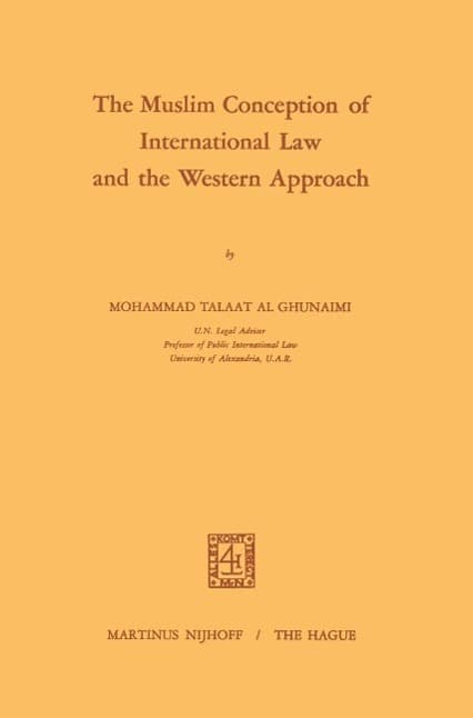 The Muslim Conception of International Law and the Western Approach