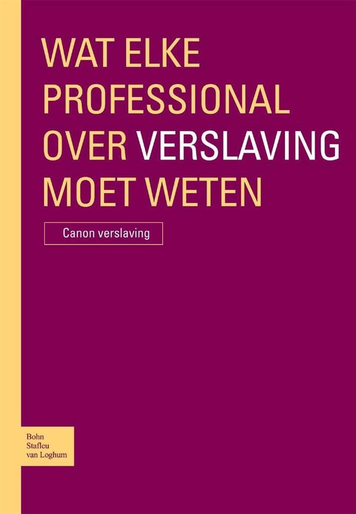 Wat elke professional over verslaving moet weten