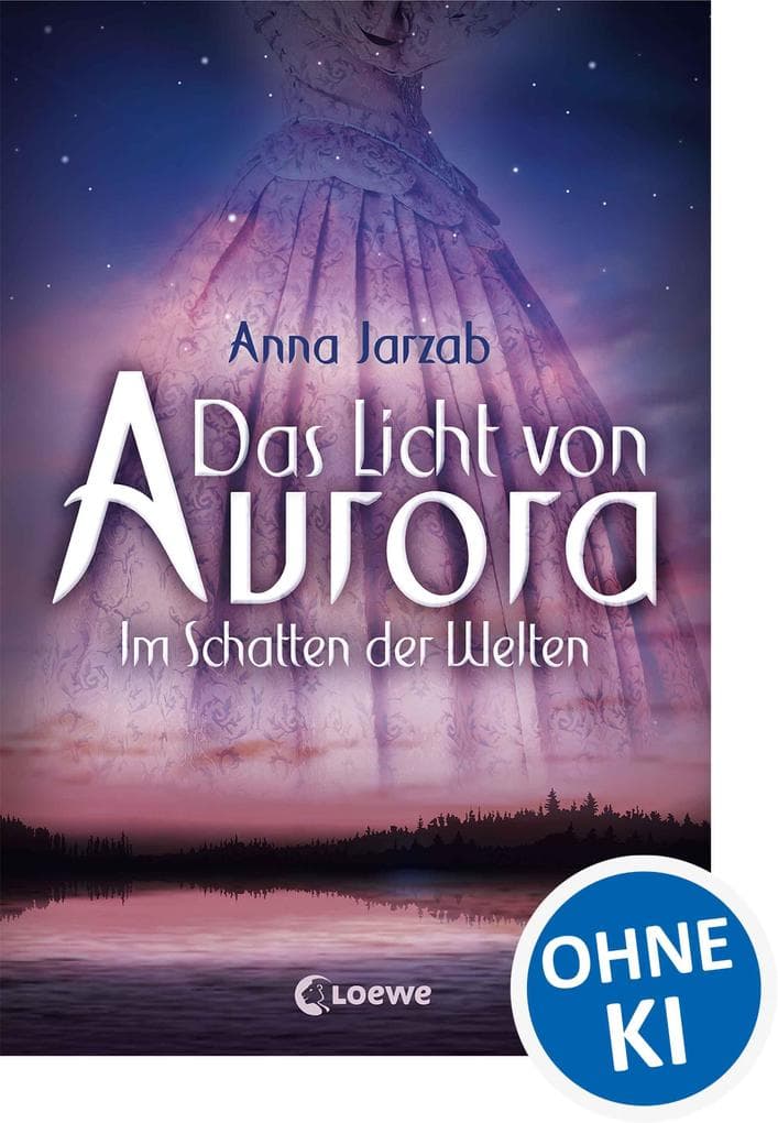 Das Licht von Aurora (Band 2) - Im Schatten der Welten: Märchenhafte Liebesgeschichte für Jugendliche ab 12 Jahre