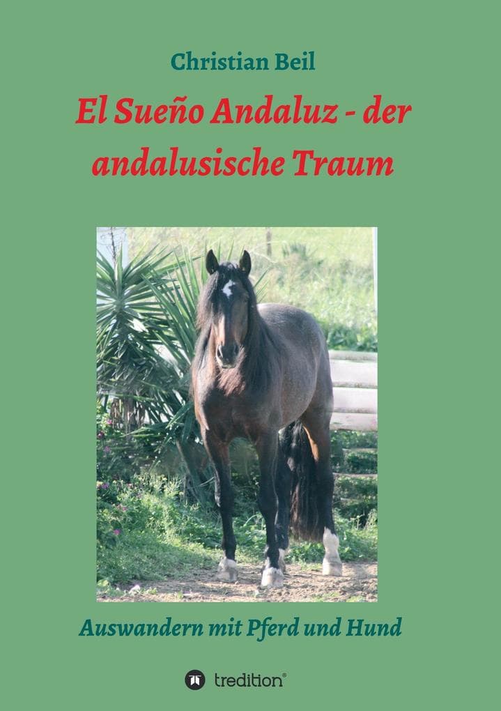 El Sueño Andaluz - der andalusische Traum