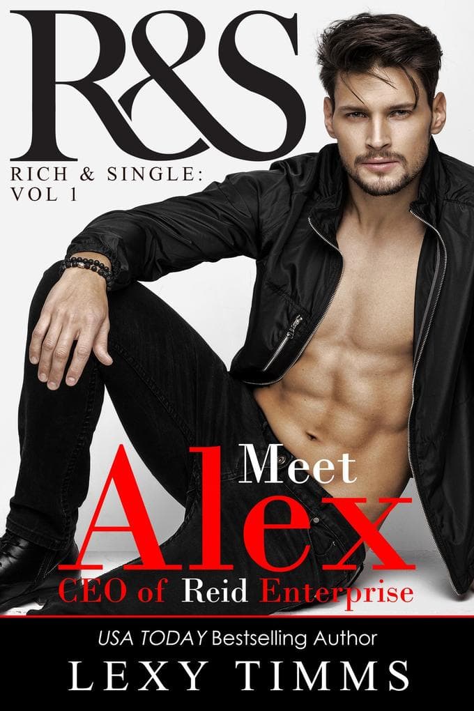 Alex Reid (R&S Rich and Single Series, #1)