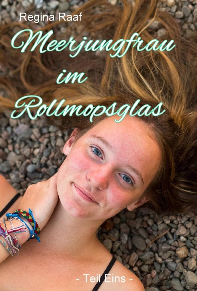 Meerjungfrau im Rollmopsglas: Teil 1