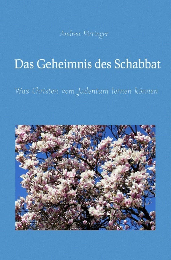 Das Geheimnis des Schabbat